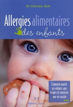 Bild des Verkufers fr Allergies alimentaires des enfants zum Verkauf von Chapitre.com : livres et presse ancienne