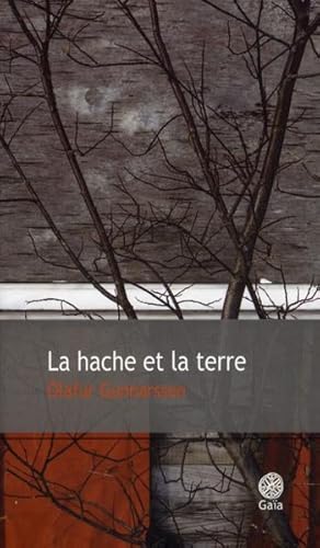 Seller image for La hache et la terre for sale by Chapitre.com : livres et presse ancienne