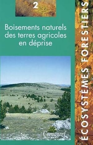 Boisements naturels des terres agricoles en déprise