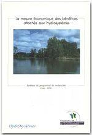 Seller image for La mesure conomique des bnfices attachs aux hydrosystmes 1996-1998 for sale by Chapitre.com : livres et presse ancienne