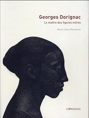 Bild des Verkufers fr Georges Dorignac, le matre des figures noires zum Verkauf von Chapitre.com : livres et presse ancienne