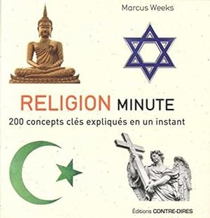 religion minute ; 200 concepts clés expliqués en un instant
