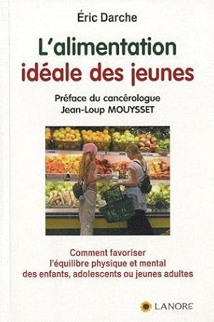 l'alimentation idéale des jeunes