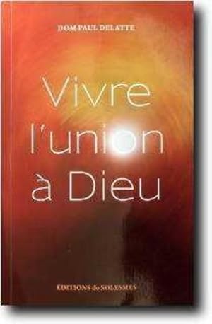 vivre l'union a dieu