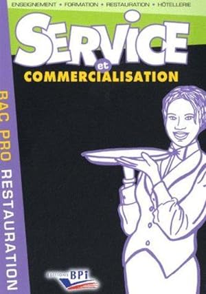 service et commercialisation ; bac pro restauration