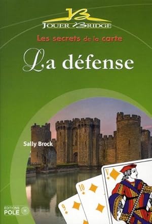 la défense au bridge ; les secrets de la carte