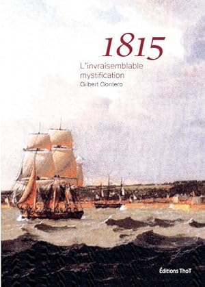 1815. l'invraisemblable mystification