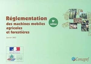 Seller image for Rglementation des machines mobiles agricoles ou forestires for sale by Chapitre.com : livres et presse ancienne