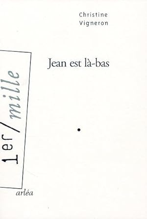 Bild des Verkufers fr Jean est l-bas zum Verkauf von Chapitre.com : livres et presse ancienne