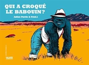 Seller image for qui a croqu le babouin ? for sale by Chapitre.com : livres et presse ancienne