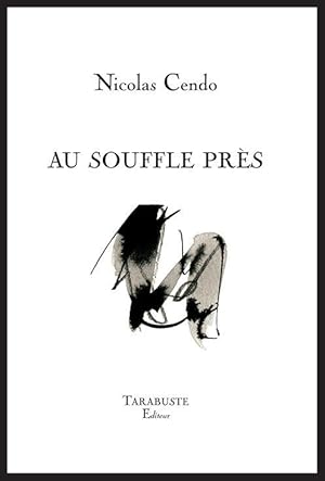 Immagine del venditore per au souffle pres - nicolas cendo venduto da Chapitre.com : livres et presse ancienne