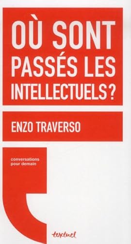 où sont passés les intellectuels ?