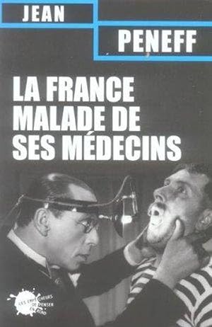 La France malade de ses médecins