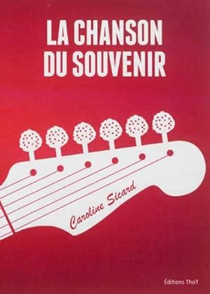 Immagine del venditore per la chanson du souvenir venduto da Chapitre.com : livres et presse ancienne