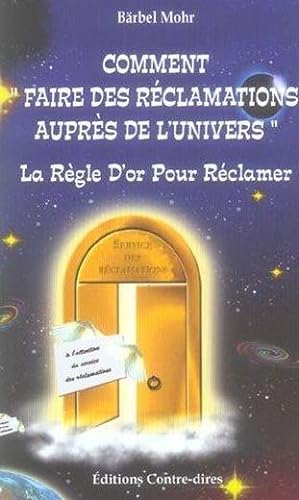 Seller image for Comment faire des rclamations  l'univers for sale by Chapitre.com : livres et presse ancienne