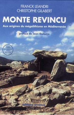 Bild des Verkufers fr le Monte Revincu ; aux origines du mgalithisme en Mditerrane zum Verkauf von Chapitre.com : livres et presse ancienne