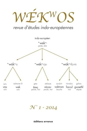 revue d'études indo-européennes t.1 ; 2014 ; Wekwos