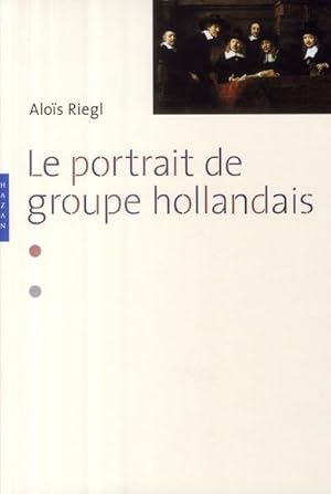 Seller image for Le portrait de groupe hollandais for sale by Chapitre.com : livres et presse ancienne