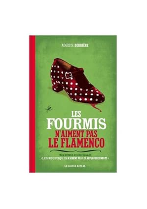 les fourmis n'aiment pas le flamenco