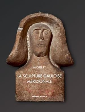 Seller image for la scupture gauloise meridionale for sale by Chapitre.com : livres et presse ancienne