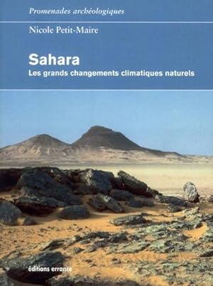 Sahara ; les grands changements climatiques naturels