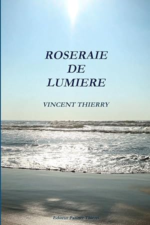 roseraie de lumière