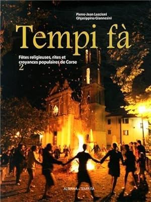 tempi fà ; fêtes religieuses, rites et coryances populaires de Corse t.2