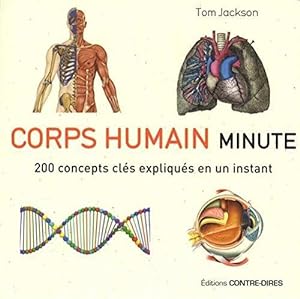 corps humain minute ; 200 concepts clés expliqués en un instant