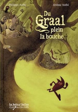 Image du vendeur pour Du Graal plein la bouche mis en vente par Chapitre.com : livres et presse ancienne