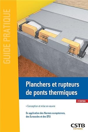 planchers et rupteurs de ponts thermiques (3e édition)