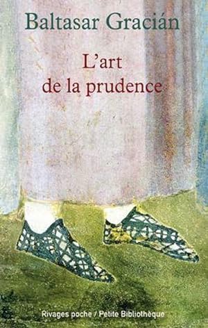 Seller image for L'art de la prudence for sale by Chapitre.com : livres et presse ancienne