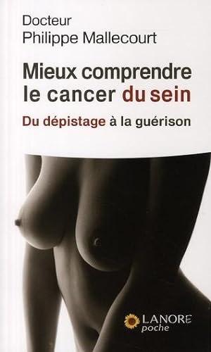 Mieux comprendre le cancer du sein