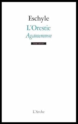 Bild des Verkufers fr l'Orestie t.1 ; Agamemnon zum Verkauf von Chapitre.com : livres et presse ancienne