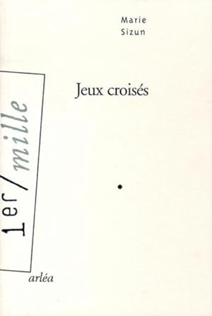 Bild des Verkufers fr Jeux croiss zum Verkauf von Chapitre.com : livres et presse ancienne