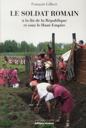 le soldat romain à la fin de la république et sous le haut-empire