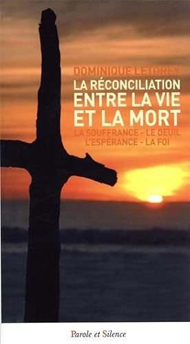 Bild des Verkufers fr la rconciliation entre la vie et la mort : la souffrance - le deuil - l'esprance - la foi zum Verkauf von Chapitre.com : livres et presse ancienne