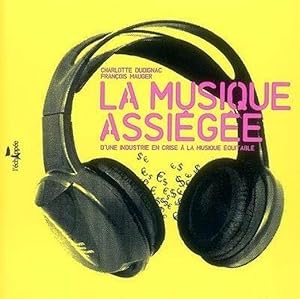 La musique assiégée