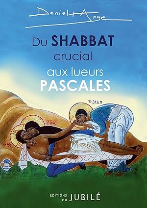du Shabbat crucial aux lueurs pascales : revivre le premier samedi saint