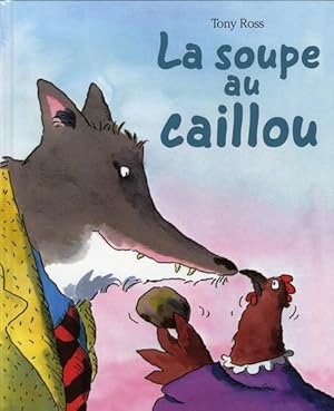 Bild des Verkufers fr La soupe au caillou zum Verkauf von Chapitre.com : livres et presse ancienne