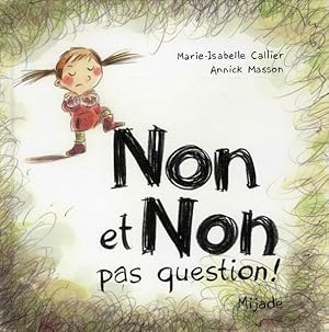 Immagine del venditore per non et non pas question ! venduto da Chapitre.com : livres et presse ancienne