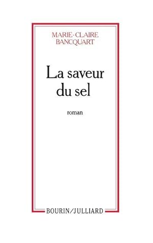 Bild des Verkufers fr La saveur du sel zum Verkauf von Chapitre.com : livres et presse ancienne