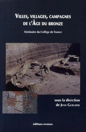 Villes, villages, campagnes de l'âge du bronze