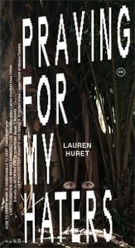 Lauren Huret ; praying for my haters