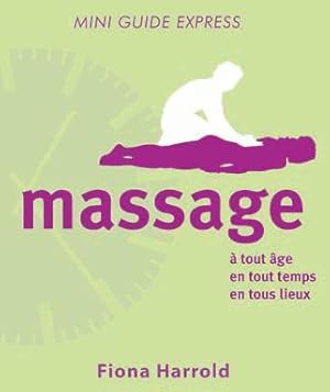 massage ; à tout âge, en tout temps, en tous lieux