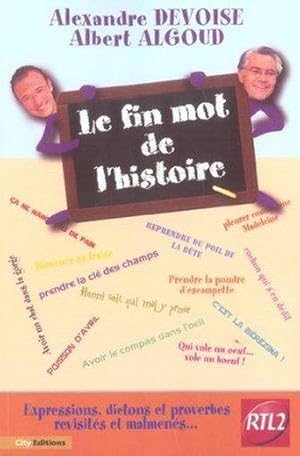 Le fin mot de l'histoire