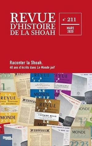 revue d'histoire de la Shoah n.211 : mars 2020 ; raconter la Shoah. 40 ans d'écrits dans Le Monde...