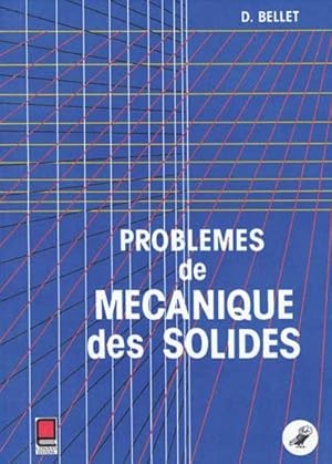 Problèmes de mécanique des solides