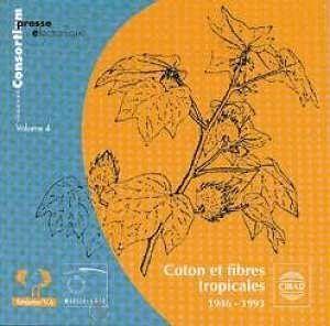 coton et fibres tropicales - v 4 - 1946-1993