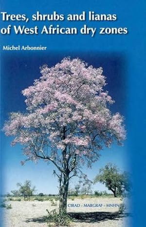 Immagine del venditore per Trees, shrubs and lianas of West African dry zones venduto da Chapitre.com : livres et presse ancienne