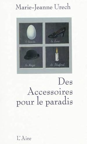 Seller image for ACCESSOIRES POUR LE PARADIS -DES for sale by Chapitre.com : livres et presse ancienne